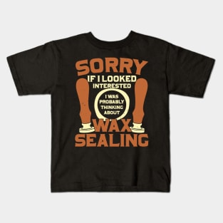 Funny Wax Sealing Lover Gift Kids T-Shirt